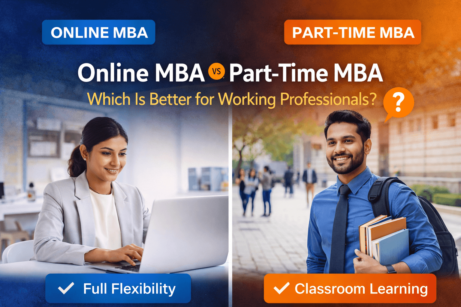 Online MBA vs Part-Time MBA in India: Pros, Cons & Which Is Better for Working Professionals